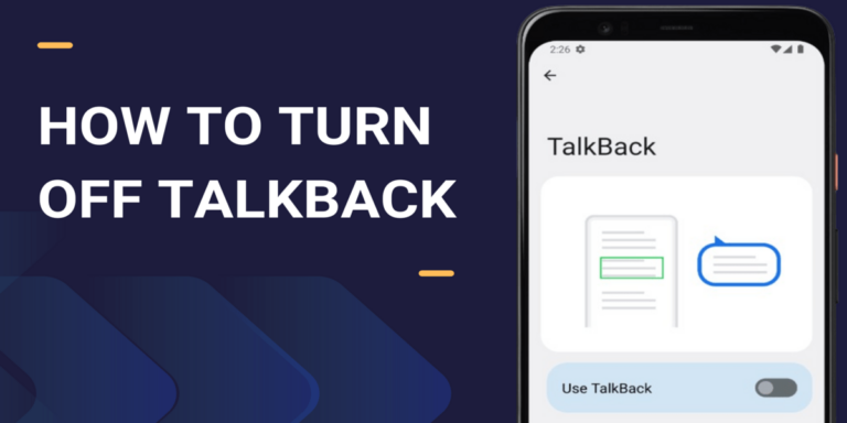 How to turn off Talkback on Android