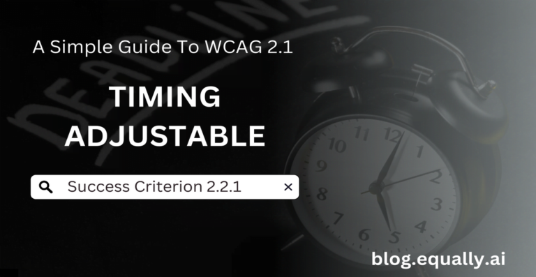 A background of a stopwatch beside an open laptop. The text overlay is ' A simple guide to WCAG 2.1 Success Criterion 2.2.1 (Timing Adjustable)